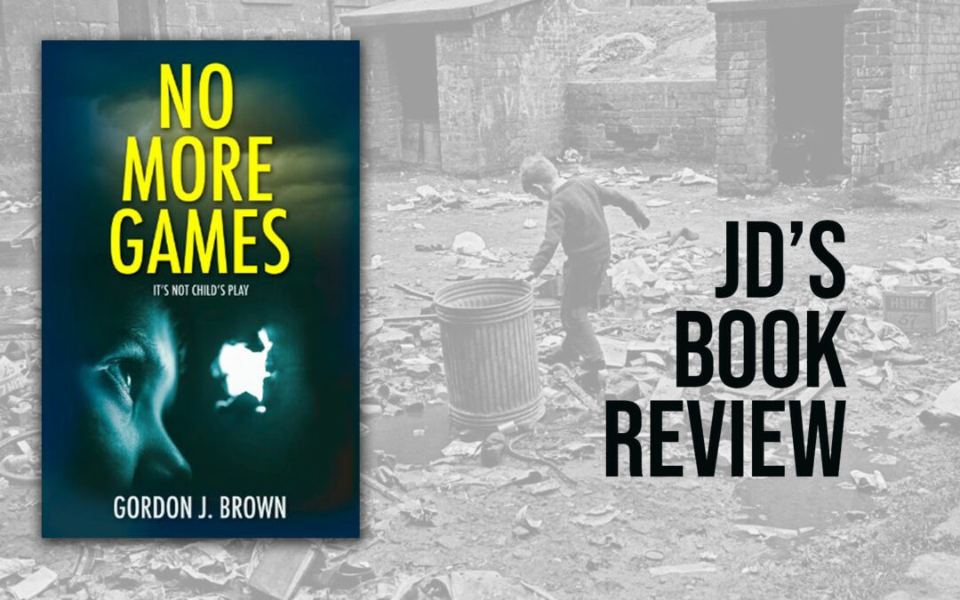 Review: No More Games by Gordon J. Brown