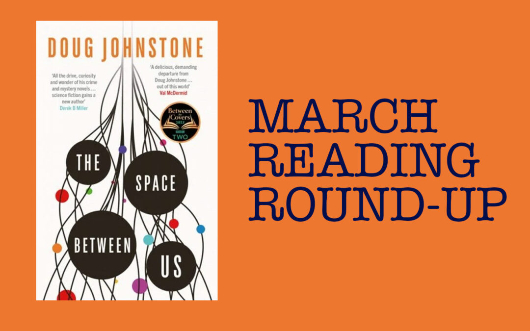 Recent Reading Round-Up – March 2023